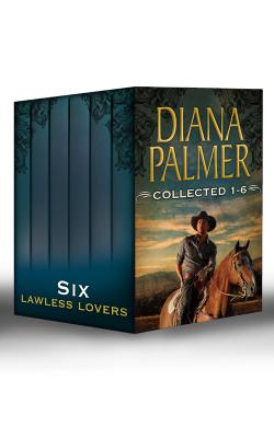 Diana Palmer Collected 1-6: Soldier of Fortune / Tender Stranger / Enamored / Mystery Man / Rawhide and Lace / Unlikely Lover - Diana Palmer 