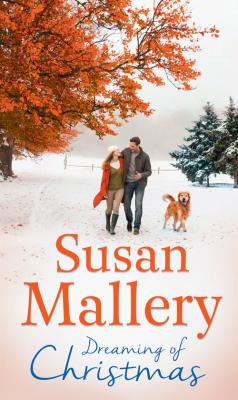 Dreaming Of Christmas: A Fool's Gold Christmas / Only Us: A Fool's Gold Holiday - Susan  Mallery 