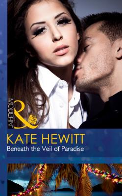 Beneath the Veil of Paradise - Kate  Hewitt 