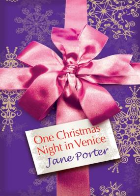 One Christmas Night in Venice - Jane Porter 