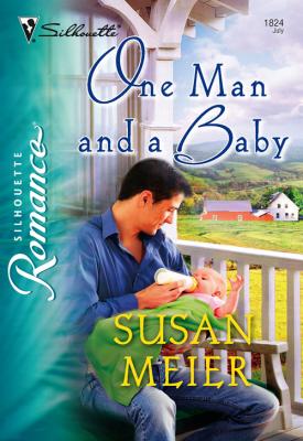 One Man and a Baby - SUSAN  MEIER 
