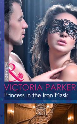 Princess in the Iron Mask - Victoria  Parker 