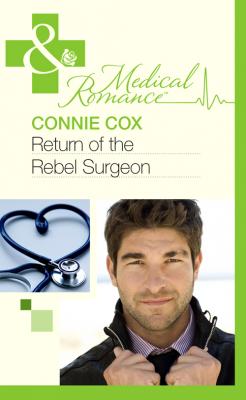 Return of the Rebel Surgeon - Connie  Cox 