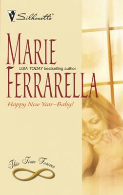 Happy New Year--Baby! - Marie  Ferrarella 