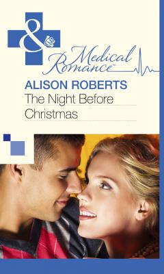 The Night Before Christmas - Alison Roberts 