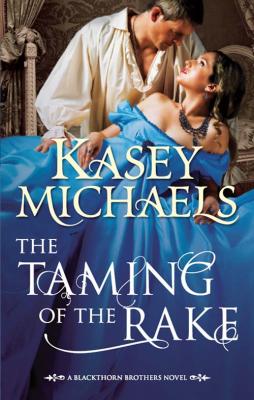 The Taming of the Rake - Kasey  Michaels 