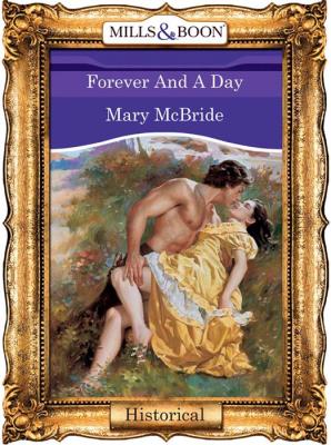 Forever And A Day - Mary  McBride 