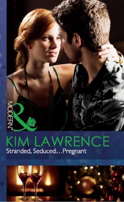 Stranded, Seduced...Pregnant - KIM  LAWRENCE 