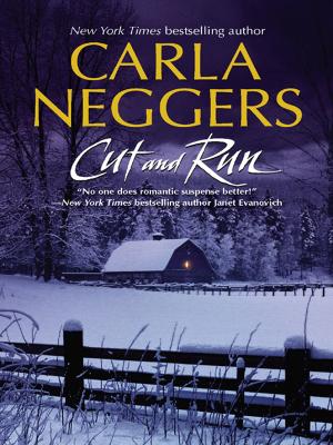 Cut And Run - Carla  Neggers 