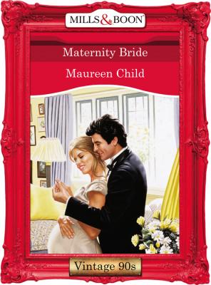 Maternity Bride - Maureen Child 