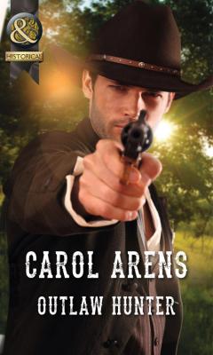 Outlaw Hunter - Carol Arens 