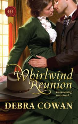 Whirlwind Reunion - Debra  Cowan 