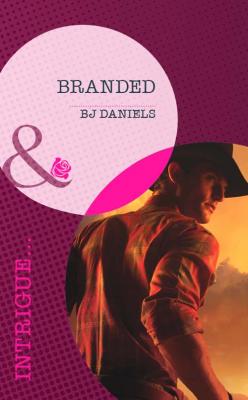 Branded - B.J.  Daniels 