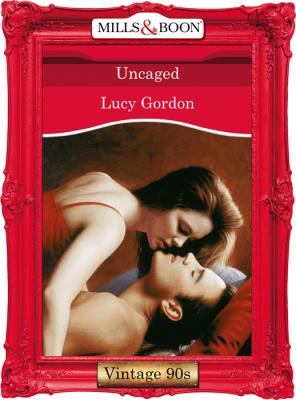 Uncaged - Lucy  Gordon 