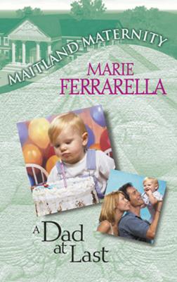 A Dad At Last - Marie  Ferrarella 