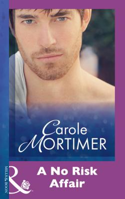 A No Risk Affair - Carole  Mortimer 