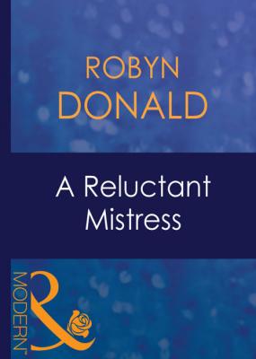 A Reluctant Mistress - Robyn Donald 