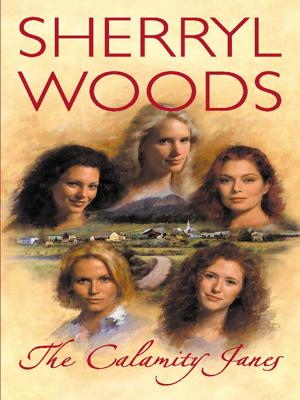 The Calamity Janes - Sherryl  Woods 