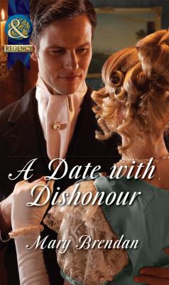 A Date with Dishonour - Mary  Brendan 