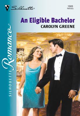 An Eligible Bachelor - Carolyn  Greene 