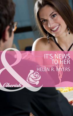 It's News to Her - Helen Myers R. 