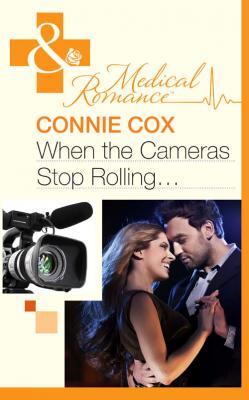 When the Cameras Stop Rolling... - Connie  Cox 