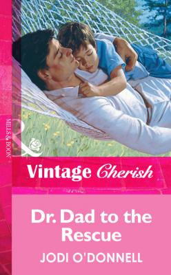 Dr. Dad To The Rescue - Jodi  O'Donnell 