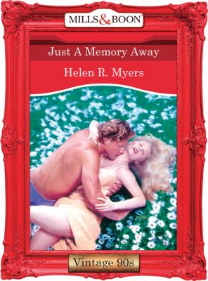 Just A Memory Away - Helen Myers R. 