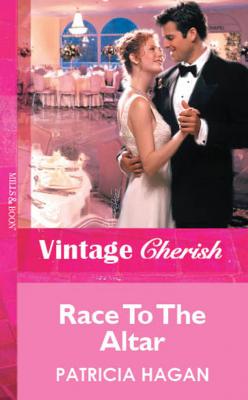 Race To The Altar - Patricia  Hagan 