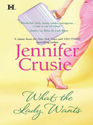 What the Lady Wants - Jennifer Crusie 