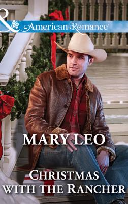 Christmas with the Rancher - Mary  Leo 