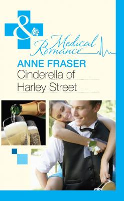Cinderella of Harley Street - Anne  Fraser 