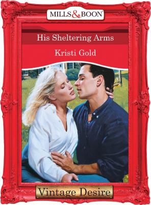 His Sheltering Arms - KRISTI  GOLD 
