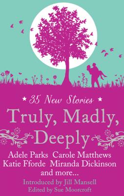 Truly, Madly, Deeply - Romantic Association Novelist's 