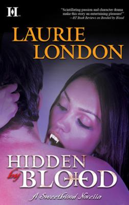 Hidden by Blood - Laurie  London 