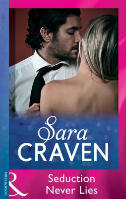 Seduction Never Lies - Sara  Craven 