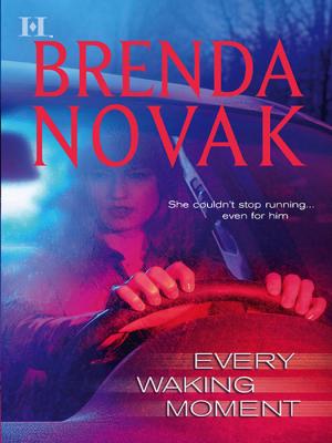 Every Waking Moment - Brenda  Novak 