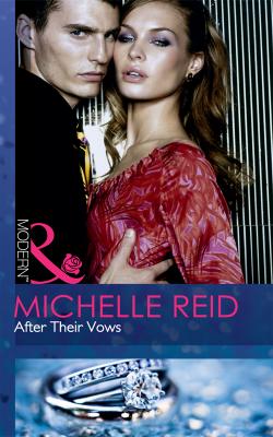 After Their Vows - Michelle Reid 