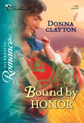 Bound by Honor - Donna  Clayton 