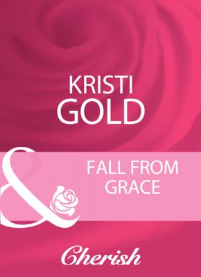 Fall From Grace - KRISTI  GOLD 