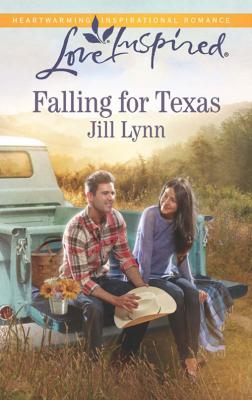 Falling for Texas - Jill  Lynn 