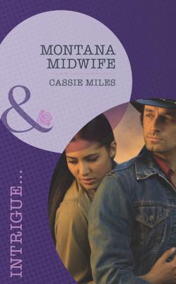 Montana Midwife - Cassie  Miles 