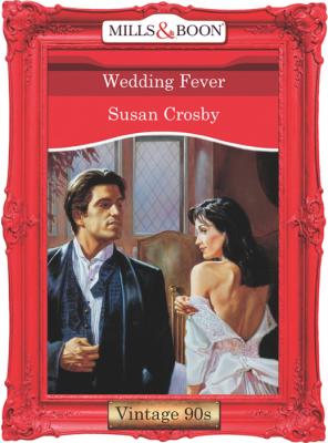 Wedding Fever - Susan  Crosby 