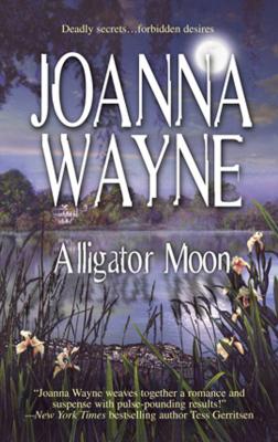 Alligator Moon - Joanna  Wayne 