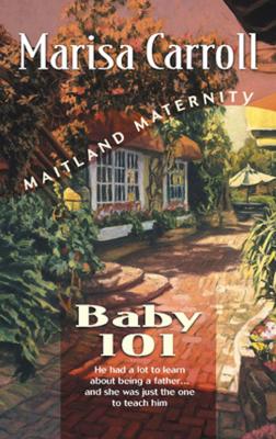 Baby 101 - Marisa  Carroll 