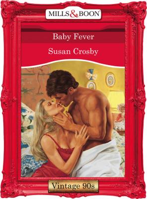 Baby Fever - Susan  Crosby 
