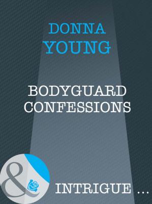 Bodyguard Confessions - Donna  Young 
