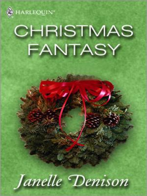 Christmas Fantasy - Janelle Denison 