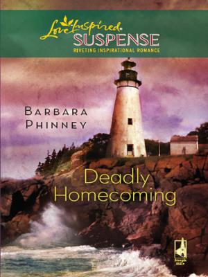 Deadly Homecoming - Barbara  Phinney 