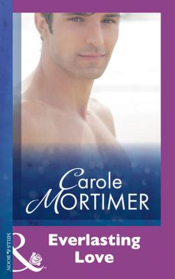 Everlasting Love - Carole  Mortimer 